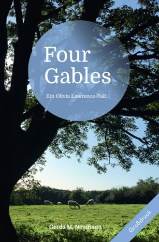 Four Gables [Großdruck]: Ein Olivia Lawrence-Fall (Olivia Lawrence-Fälle [Großdruck])