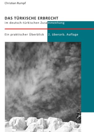 Das türkische Erbrecht im deutsch-türkischen Zusammenhang