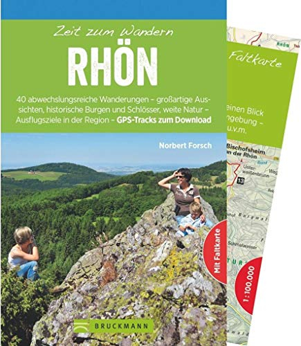 Bruckmann Wanderführer: Zeit zum Wandern Rhön. 40 Wanderungen, Bergtouren und Ausflugsziele in der Rhön. Mit Wanderkarte zum Herausnehmen.: Die 40 ... ... Hütten - Highlights der Region