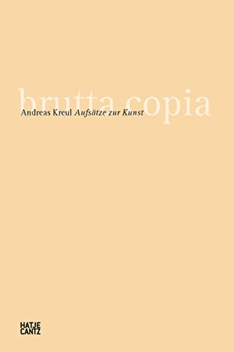 brutta copia: Aufsätze zur Kunst (Kulturgeschichte)