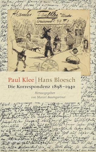 Die Korrespondenz 1898-1940 (Schriften der Burgerbibliothek Bern)