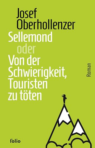Sellemond oder Von der Schwierigkeit, Touristen zu töten (Transfer Bibliothek)