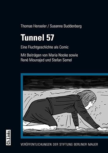 Tunnel 57: Eine Fluchtgeschichte als Comic