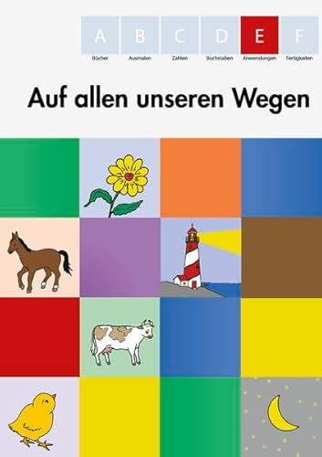 Auf allen unseren Wegen: Anwendungen aus den Heften A-D (ABC-Serie für Kinder im Vorschulalter)