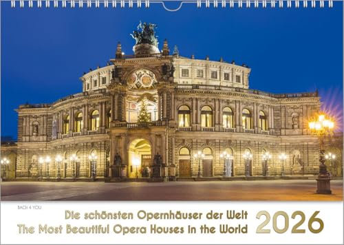 Opernhäuser, ein Musik-Kalender 2026, DIN A3: Die schönsten Opernhäuser der Welt – The Most Beautiful Opera Houses in the World