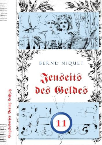 Jenseits des Geldes. Elfter Teil: Gedichte