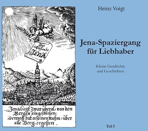 Jena - Spaziergang für Liebhaber: Geschichten und Geschichte