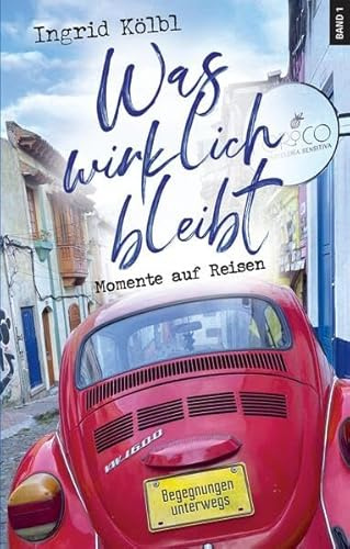 Was wirklich bleibt: Momente auf Reisen
