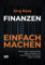 FINANZEN EINFACH MACHEN: Wie du dein Unternehmen stabil aufstellst und Freundschaft mit deinen Zahlen schließt