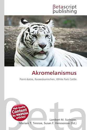 Akromelanismus: Point-Katze, Russenkaninchen, White Park Cattle