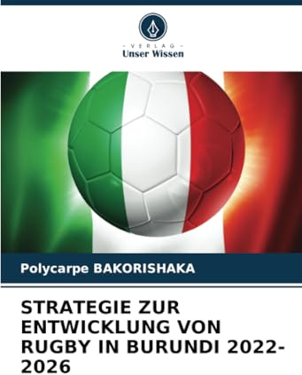 STRATEGIE ZUR ENTWICKLUNG VON RUGBY IN BURUNDI 2022-2026: DE