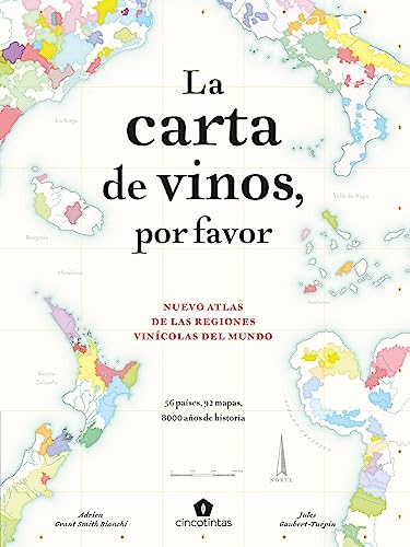 La carta de vinos, por favor. Nuevo atlas de las regiones vinícolas del mundo (BEBIDAS)