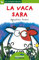 La vaca sara / Sara the Cow: 1