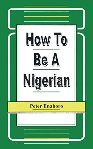 How to be a Nigerian (Working Paper Series, 1/1990)