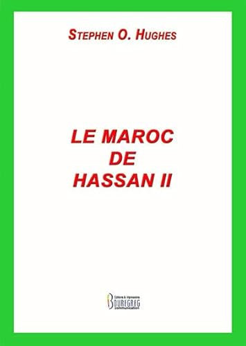 Maroc de Hassan II (Le)