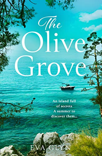 The Olive Grove: Escape to idyllic Croatia with this emotional and gripping novel the perfect summer read