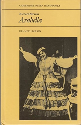 Richard Strauss: Arabella (Cambridge Opera Handbooks)