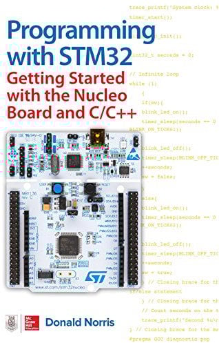 Programming with STM32: Getting Started with the Nucleo Board and C/C++ (ELECTRONICS)