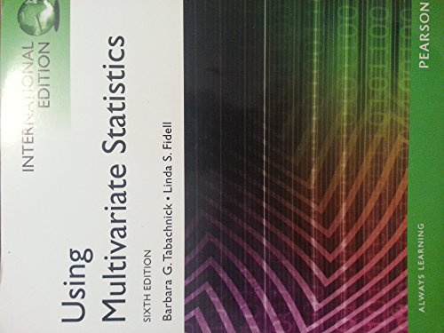 Using Multivariate Statistics: Pearson New International Edition