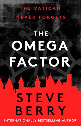 The Omega Factor: The New York Times bestselling action and adventure thriller that will have you on the edge of your seat