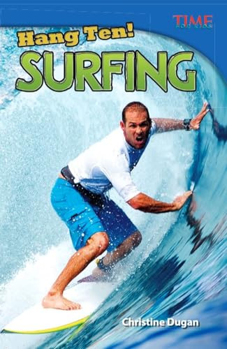 Hang Ten! Surfing (TIME FOR KIDS®: Informational Text)