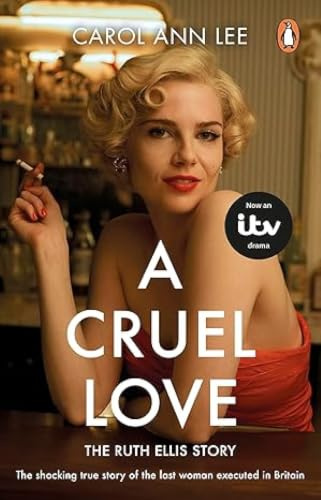 A Cruel Love: The Real Ruth Ellis Story