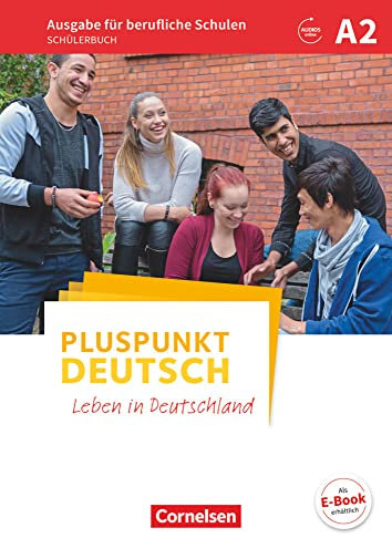 Pluspunkt Deutsch - Leben in Deutschland - Ausgabe für berufliche Schulen - A2: Schulbuch - Mit Audios online