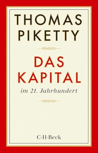 Das Kapital im 21. Jahrhundert: Ausgezeichnet mit dem Preis 'Das politische Buch' 2015 der Friedrich-Ebert-Stiftung