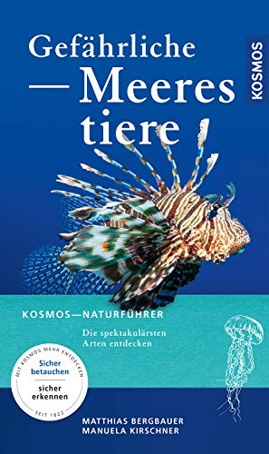 Gefährliche Meerestiere: Die spektakulärsten Arten entdecken. Sicher betauchen - sicher erkennen
