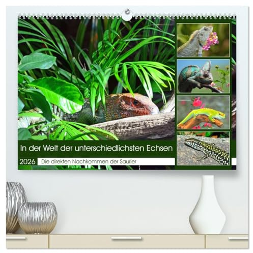 In der Welt der unterschiedlichsten Echsen (hochwertiger Premium Wandkalender 2026 DIN A2 quer), Kunstdruck in Hochglanz: Die direkten Nachkommen der Saurier (CALVENDO Tiere)