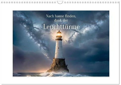 Nach Hause finden, die Leuchttürme (Wandkalender 2026 DIN A3 quer), CALVENDO Monatskalender: Atemberaubende KI erstellte Bilder von Leuchttürmen, bei jedem Wetter (CALVENDO Kunst)