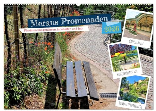 Merans Promenaden - Flanieren und geniessen, innehalten und Sein (Wandkalender 2026 DIN A2 quer), CALVENDO Monatskalender: Meran erlebt eine Renaissance (CALVENDO Orte)