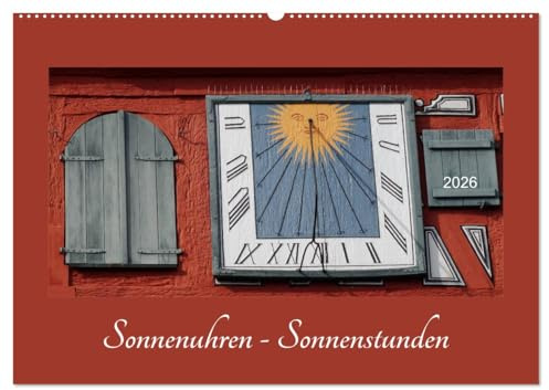 Sonnenuhren - Sonnenstunden (Wandkalender 2026 DIN A2 quer), CALVENDO Monatskalender: Entdecken Sie die Schönheit von Sonnenuhren (CALVENDO Orte)