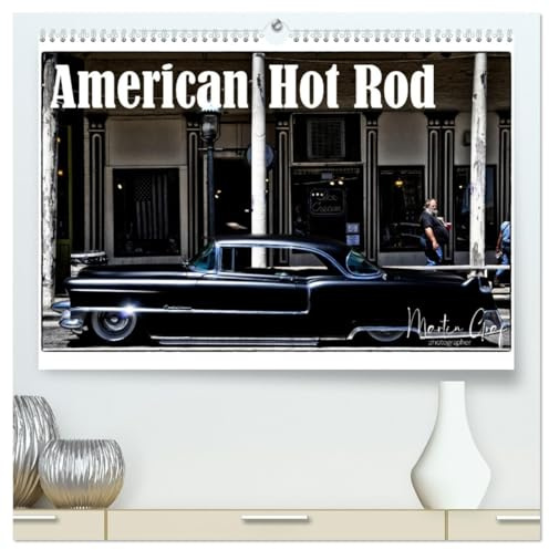 American Hot Rod (hochwertiger Premium Wandkalender 2026 DIN A2 quer), Kunstdruck in Hochglanz: US-Amerikanische Custom Cars (CALVENDO Mobilitaet)
