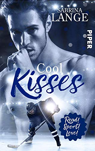 Cool Kisses - Aus Liebe zum Spiel: Sports Romance | Prickelnder Eishockey -Liebesroman (Green on Ice, Band 1)
