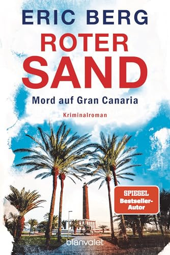 Roter Sand - Mord auf Gran Canaria: Kriminalroman (Mord auf den Kanaren, Band 1)