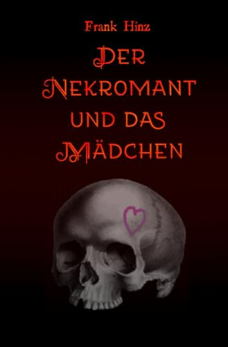 Der Nekromant und das Mädchen: Natürlich hätte Heidi auch bei ihrem ANDEREN Großvater landen können...