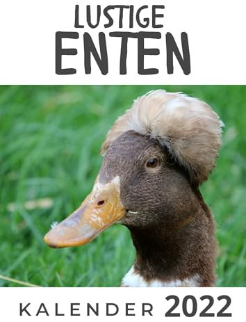 Lustige Enten: Kalender 2022