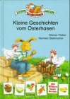 Kleine Geschichten vom Osterhasen