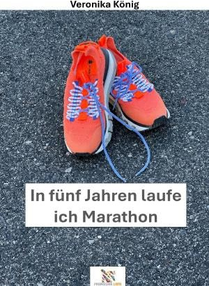 In fünf Jahren laufe ich Marathon: DE