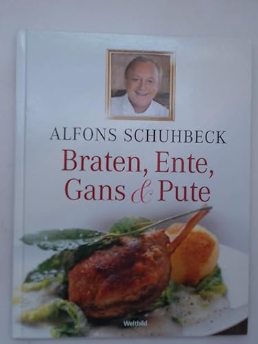 Braten, Ente, Gans & Pute