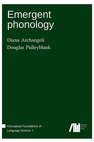 Emergent phonology (Conceptual Foundations of Language Science)