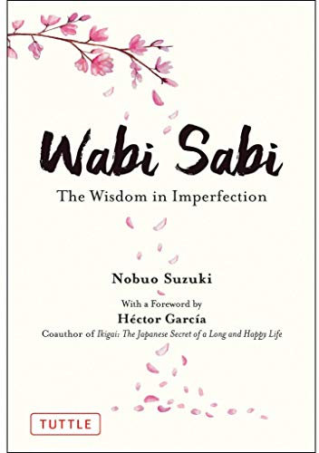 Wabi Sabi: The Wisdom in Imperfection