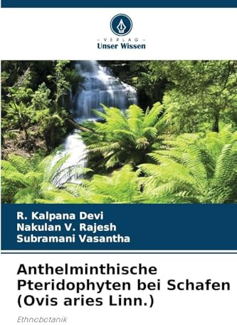 Anthelminthische Pteridophyten bei Schafen (Ovis aries Linn.): Ethnobotanik