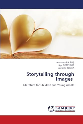 Storytelling through Images: Literature for Children and Young Adults