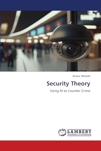 Security Theory: Using AI to Counter Crime