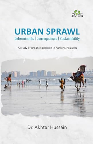 URBAN SPRAWL: Determinants | Consequences | Sustainability