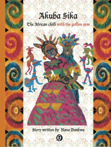 Akuba Sika: The African child with the golden arm