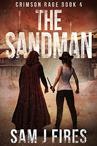 The Sandman: A Post-Apocalyptic Survival Thriller (Crimson Rage Series Part 4) (English Edition)