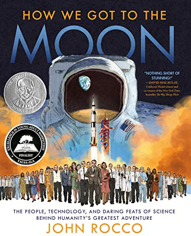 How We Got to the Moon: The People, Technology, and Daring Feats of Science Behind Humanity's Greatest Adventure